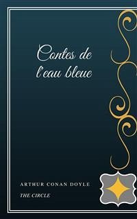 Contes de l'eau bleue (eBook, ePUB) - Conan Doyle, Arthur