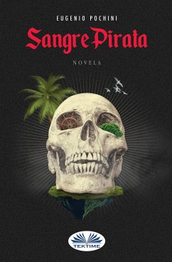 Sangre Pirata (eBook, ePUB) - Pochini, Eugenio