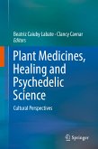 Plant Medicines, Healing and Psychedelic Science (eBook, PDF)