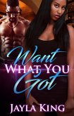 Want What You Got (eBook, ePUB) Want What You Got (eBook, ePUB)