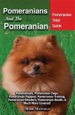 Pomeranians And The Pomeranian (eBook, ePUB)