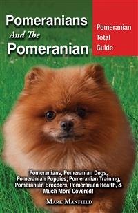 Pomeranians And The Pomeranian (eBook, ePUB) - Manfield, Mark