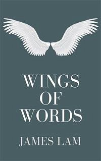 Wings of Words (eBook, ePUB) - LAM, James