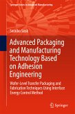 Advanced Packaging and Manufacturing Technology Based on Adhesion Engineering (eBook, PDF)