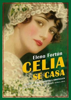 Celia se casa : cuenta Mila - Fortún, Elena; Capdevila-Argüelles, Nuria