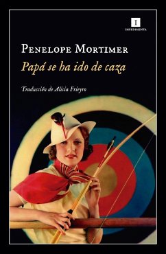 Papá se ha ido de caza - Mortimer, Penelope