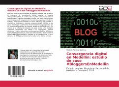 Convergencia digital en Medellín: estudio de caso #BloggersEnMedellin - Ramírez Gutiérrez, Stefanía