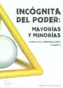 INCOGNITA DEL PODER MAYORIAS Y MINORIAS