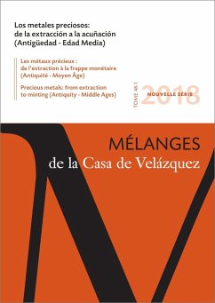 Los metales preciosos : de la extracción a la acuñación : Antigüedad-Edad Media