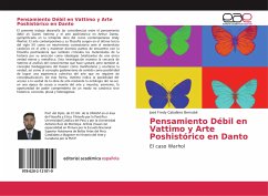 Pensamiento Débil en Vattimo y Arte Poshistórico en Danto