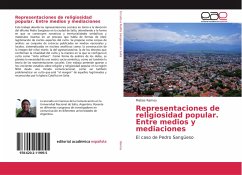 Representaciones de religiosidad popular. Entre medios y mediaciones - Ramos, Matías