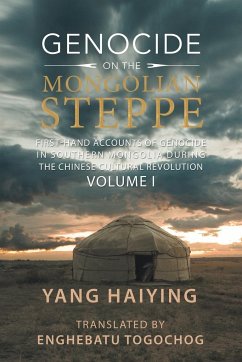 Genocide on the Mongolian Steppe - Haiying, Yang