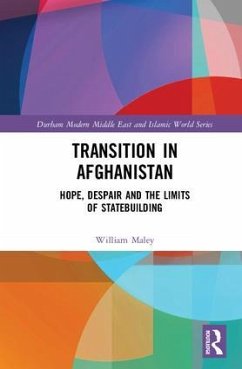 Transition in Afghanistan - Maley, William