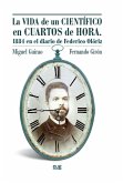 VIDA DE UN CIENTIFICO EN CUARTOS DE HORA 1884 DIARIO FEDERI