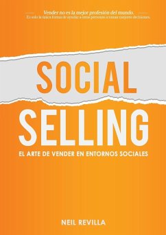 Social Selling. El arte de vender en entornos sociales - Neil Revilla