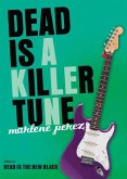 Dead Is a Killer Tune (eBook, ePUB)