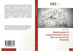 Modélisation Et Expérimentation De La Mise en Forme Par Plasticité - Ayadi, Mahfoudh