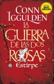 La guerra de las dos rosas : estirpe