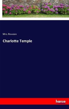 Charlotte Temple - Rowson, Mrs.