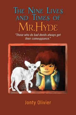 The Nine Lives and Times of Mr. Hyde - Olivier, Jonty