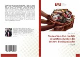 Proposition d'un modèle de gestion durable des déchets biodégradables Proposition d'un modèle de gestion durable des déchets biodégradables