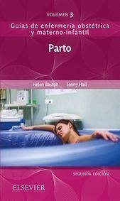 Parto : guías de enfermería obstétrica y materno-infantil - Baston, Helen; Hall, Jenny