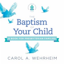 A Baptism of Your Child - Wehrheim, Carol A.