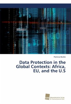 Data Protection in the Global Contexts: Africa, EU, and the U.S - Boshe, Patricia