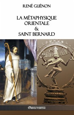 La Métaphysique Orientale & Saint Bernard - Guénon, René