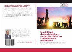 Morbilidad dermatológica y radiación solar en trabajadores petroleros - Piscoya Arbañil, Julio Alberto