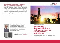 Morbilidad dermatológica y radiación solar en trabajadores petroleros