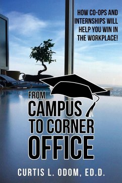 From Campus to Corner Office - Odom, Curtis L.