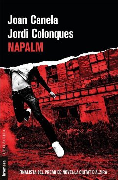 Napalm - Colonques Bellmunt, Jordi; Canela Barull, Joan