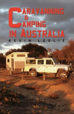 Caravanning and Camping in Australia - Kevin Leslie