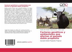 Factores genéticos y ambientales que afectan al ganado doble propósito - Vite Cristobal, Claudio;Purroy V., Ruben;Lopez, Rufino