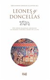 Leones y Doncellas : dos patios palaciegos andaluces en diálogo cultural, siglos XIV al XXI