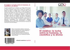 El médico: la lucha entre lo humano, lo científico y lo divino - Adams, Elvigia