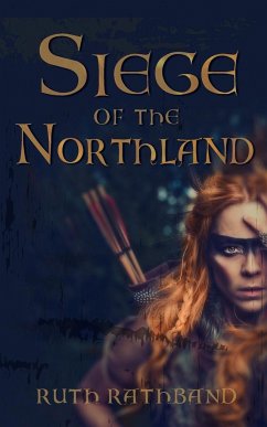 Siege of the Northland - Rathband, Ruth