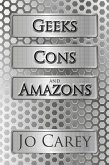 Geeks, Cons, and Amazons (eBook, ePUB)