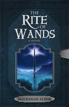 The Rite of Wands (eBook, ePUB) - Flohr, Mackenzie