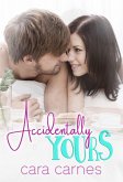 Accidentally Yours (eBook, ePUB)