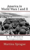 America in World Wars I and II (A 59-Minute Perspective) (eBook, ePUB)