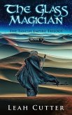 The Glass Magician (The Tanesh Empire Trilogy, #1) (eBook, ePUB)