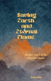 Saving Earth's Eternal Flame (Saving Earth Eternal Flame Raging Waters Cleansing Winds, #1) (eBook, ePUB)