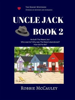 Uncle Jack. Book 2 (The Resort Mysteries, #2) (eBook, ePUB) - McCauley, Robbie