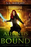 Atlantis Bound (The Traveller Series, #3) (eBook, ePUB)