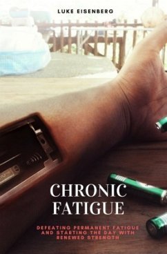Chronic Fatigue - Eisenberg, Luke