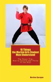 10 Things the Martial Arts Student Must Understand (The Power Trip: How to Survive and Thrive in the Dojo, #1) (eBook, ePUB)