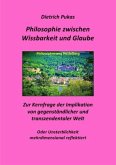 Philosophie zwischen Wissbarkeit und Glaube