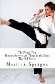 The Power Trip: How to Survive and Thrive in the Dojo (eBook, ePUB)